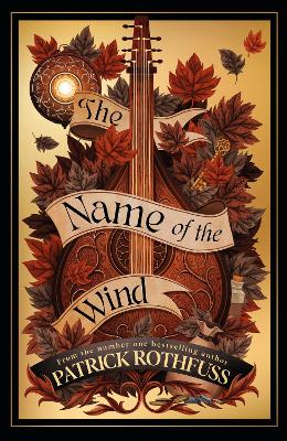 The Name of the Wind: The legendary must-read fantasy masterpiece book