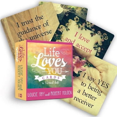 Life Loves You Cards: 52 Inspirational Affirmation Cards for Daily Wisdom and Motivation by Louise Hay