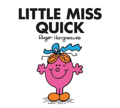 Little Miss Quick by Roger Hargreaves