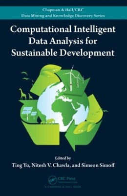 Computational Intelligent Data Analysis for Sustainable Development by Ting Yu