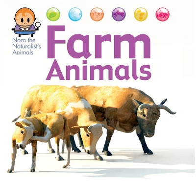 Nora the Naturalist's Animals: Farm Animals book