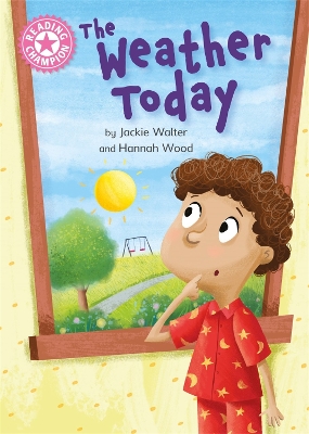 Reading Champion: The Weather Today: Independent Reading Non-Fiction Pink 1a book