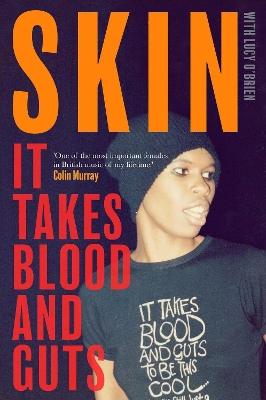 It Takes Blood and Guts by Skin