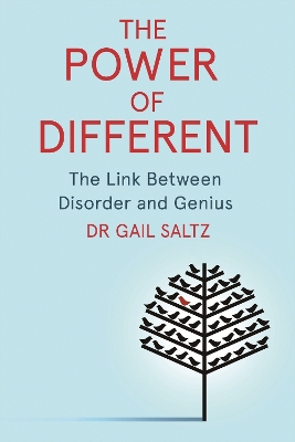 The The Power of Different: The Link Between Disorder and Genius by Dr. Gail Saltz