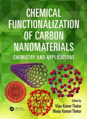 Chemical Functionalization of Carbon Nanomaterials by Vijay Kumar Thakur