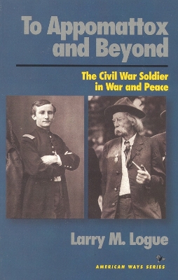 To Appomattox and Beyond book