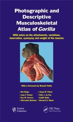 Photographic and Descriptive Musculoskeletal Atlas of Gorilla by Rui Diogo