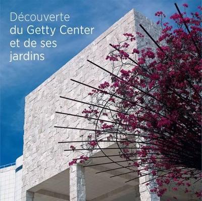 Seeing the Getty Center and Gardens - French Edition book