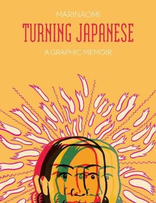 Turning Japanese: Expanded Edition by MariNaomi