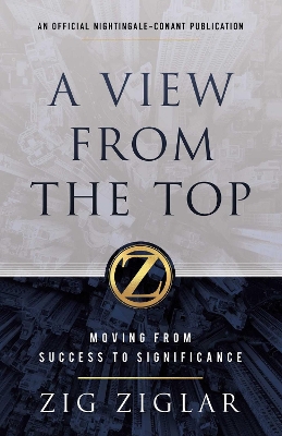 A View from the Top: Moving from Success to Significance book