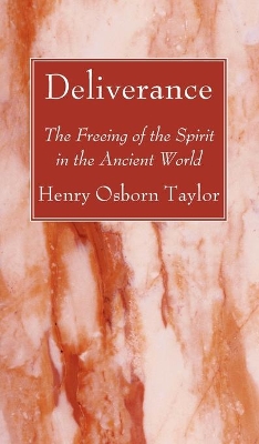 Deliverance by Henry Osborn Taylor