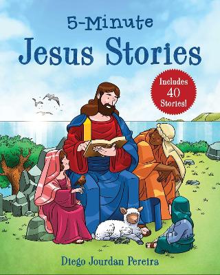 5-Minute Jesus Stories: Includes 40 Stories! book