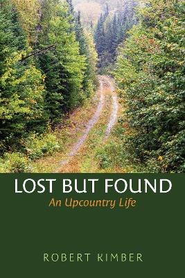 Lost But Found: An Upcountry Life book