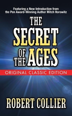 The Secret of the Ages (Original Classic Edition) book