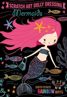 Scratch Art Dolly Dressing: Mermaids book