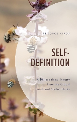 Self Definition: A Philosophical Inquiry from the Global South and Global North book