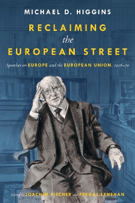 Reclaiming The European Street: Speeches on Europe and the European Union, 2016-20 book