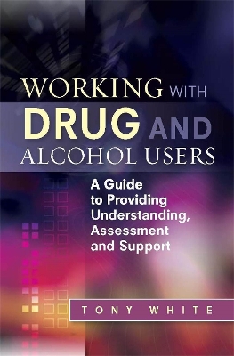 Working with Drug and Alcohol Users book