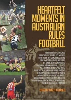 Heartfelt Moments in Australian Rules Football book