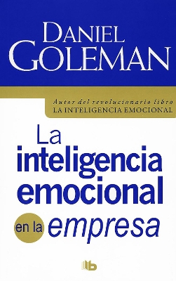 Inteligencia Emocional En La Empresa by Daniel Goleman