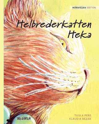 Helbrederkatten Heka: Norwegian Edition of The Healer Cat book