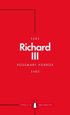 Richard III (Penguin Monarchs): A Failed King? by Rosemary Horrox