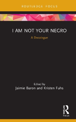 I Am Not Your Negro: A Docalogue book