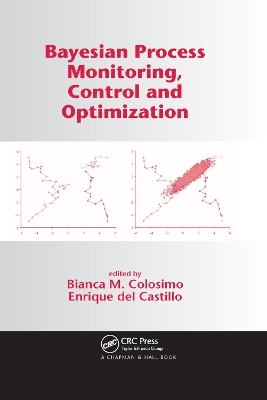 Bayesian Process Monitoring, Control and Optimization by Bianca M. Colosimo