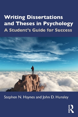 Writing Dissertations and Theses in Psychology: A Student’s Guide for Success book