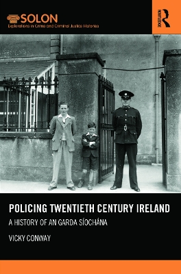 Policing Twentieth Century Ireland by Vicky Conway