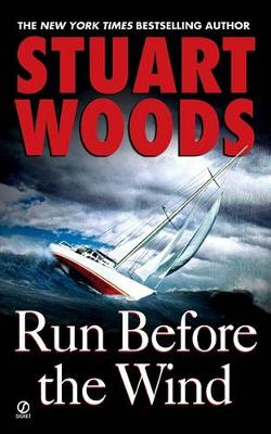 Run Before the Wind by Stuart Woods