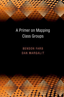 Primer on Mapping Class Groups (PMS-49) book