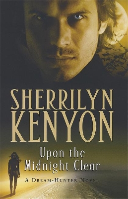 Upon The Midnight Clear by Sherrilyn Kenyon