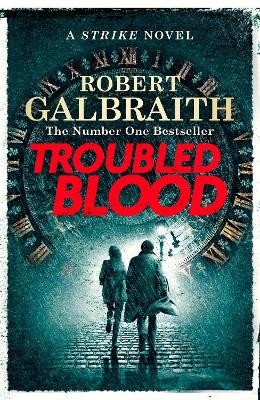 Troubled Blood: Winner of the Crime and Thriller British Book of the Year Award 2021 by Robert Galbraith