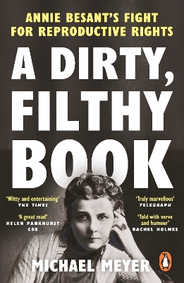 A Dirty, Filthy Book: Annie Besant’s Fight for Reproductive Rights book