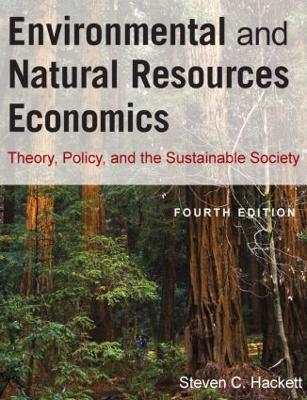 Environmental and Natural Resources Economics by Steven Hackett