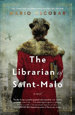 The Librarian of Saint-Malo: A WWII Novel book