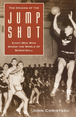 Origins of the Jump Shot book