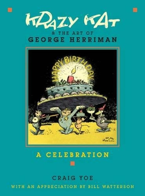 Krazy Kat and the Art of George Herriman: A Celebration book