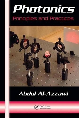 Photonics: Principles and Practices by Abdul Al-Azzawi