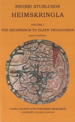 Heimskringla: Volume 1 -- The Beginnings to Óláfr Tryggvason by Snorri Sturluson