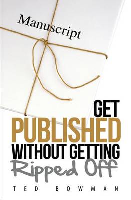 Get Published Without Getting Ripped Off book