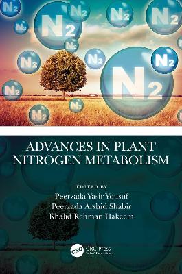 Advances in Plant Nitrogen Metabolism book