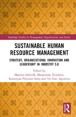Sustainable Human Resource Management: Strategy, Organizational Innovation and Leadership in Industry 5.0 book