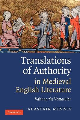 Translations of Authority in Medieval English Literature by Alastair Minnis