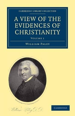 View of the Evidences of Christianity by William Paley