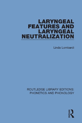 Laryngeal Features and Laryngeal Neutralization book