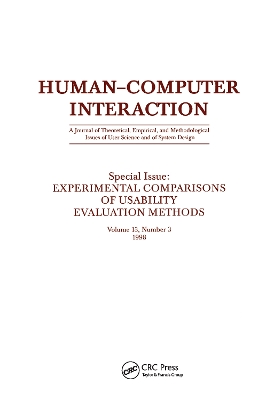 Experimental Comparisons of Usability Evaluation Methods: A Special Issue of Human-Computer Interaction by Gary A. Olson