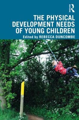 The Physical Development Needs of Young Children book