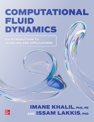 Computational Fluid Dynamics: An Introduction to Modeling and Applications book